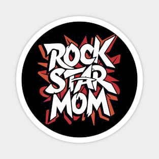 Rock Star Mom Magnet